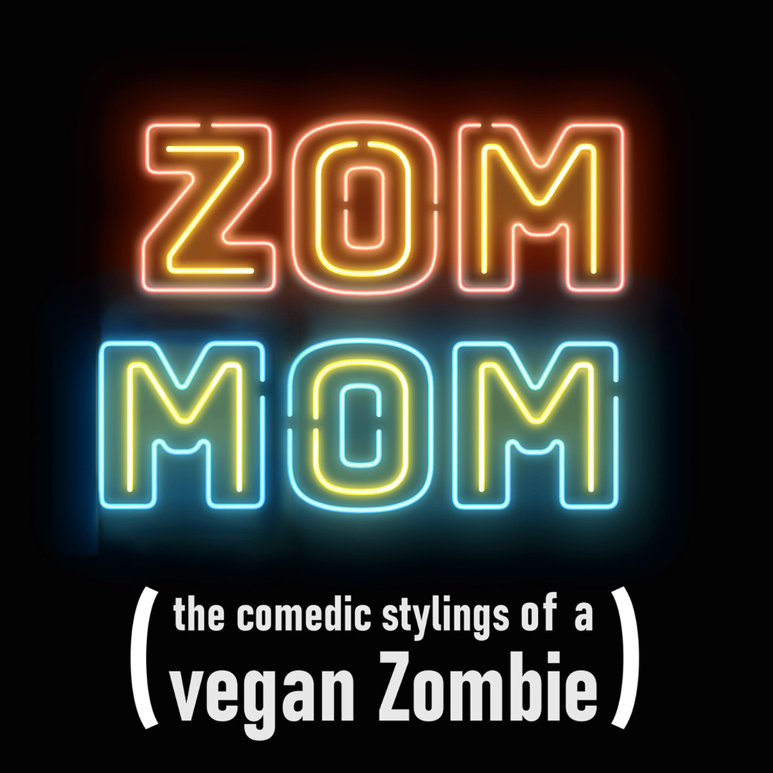 ZOMMOM — MONSTER CHUX’S VEGAN ZOMBIE COMIC
